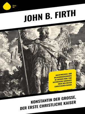 cover image of Konstantin der Große, der erste christliche Kaiser